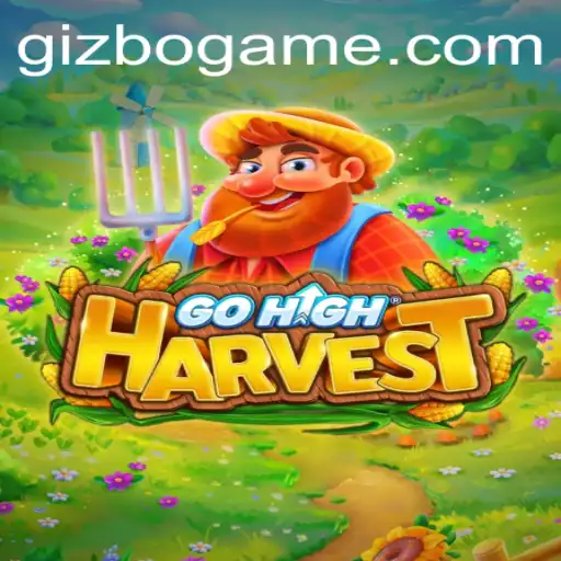 GoHighHarvest: An In-Depth Guide to Mastering the Art of Agricultural Strategy